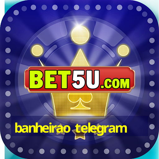 banheirao telegram